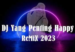 Dj Yang Penting Happy Mp3